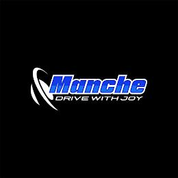 MANCHE DRIVE WITH JOY trademark