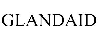 GLANDAID trademark