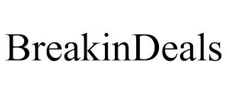 BREAKINDEALS trademark