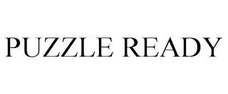 PUZZLE READY trademark