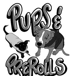 PUPS & PREROLLS trademark