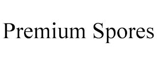 PREMIUM SPORES trademark