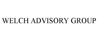 WELCH ADVISORY GROUP trademark