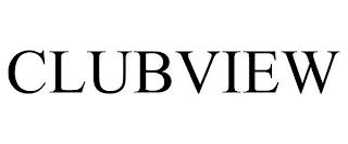 CLUBVIEW trademark