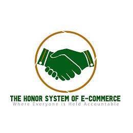 THE HONOR SYSTEM OF E-COMMERCE WHERE EVERYONE IS HELD ACCOUNTABLE trademark