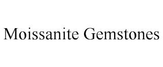 MOISSANITE GEMSTONES trademark