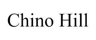 CHINO HILL trademark