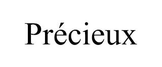 PRÉCIEUX trademark