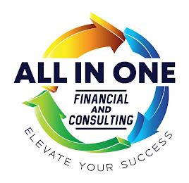 ALL IN ONE FINANCIAL AND CONSULTING ELEVATE YOUR SUCCESS trademark