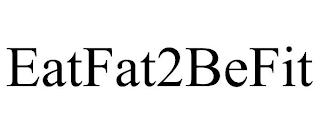 EATFAT2BEFIT trademark