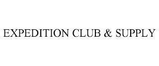 EXPEDITION CLUB & SUPPLY trademark