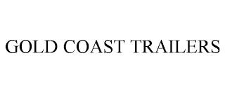 GOLD COAST TRAILERS trademark