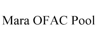 MARA OFAC POOL trademark