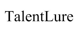 TALENTLURE trademark