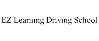 EZ LEARNING DRIVING SCHOOL trademark