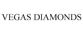 VEGAS DIAMONDS trademark