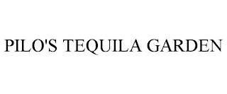 PILO'S TEQUILA GARDEN trademark