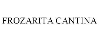 FROZARITA CANTINA trademark