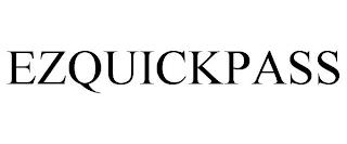 EZQUICKPASS trademark