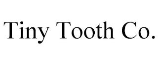 TINY TOOTH CO. trademark