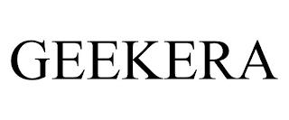 GEEKERA trademark