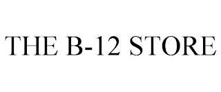 THE B-12 STORE trademark