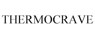 THERMOCRAVE trademark