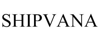 SHIPVANA trademark