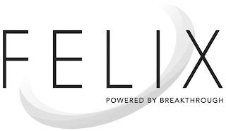 FELIX POWERED BY BREAKTHROUGH trademark