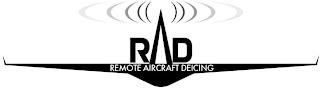 RAD REMOTE AIRCRAFT DEICING trademark