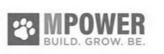 MPOWER BUILD. GROW. BE. trademark