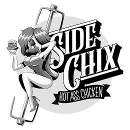 SIDE CHIX HOT ASS CHICKEN trademark