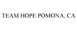 TEAM HOPE POMONA, CA trademark