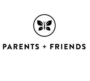 PARENTS + FRIENDS trademark