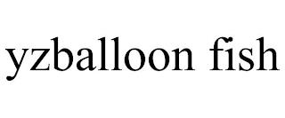 YZBALLOON FISH trademark