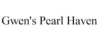 GWEN'S PEARL HAVEN trademark