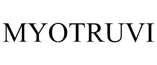 MYOTRUVI trademark