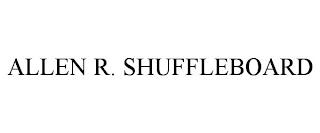 ALLEN R. SHUFFLEBOARD trademark