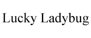 LUCKY LADYBUG trademark