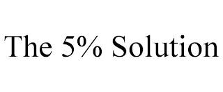 THE 5% SOLUTION trademark