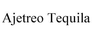 AJETREO TEQUILA trademark