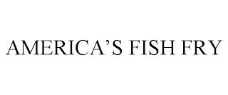 AMERICA'S FISH FRY trademark