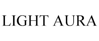 LIGHT AURA trademark