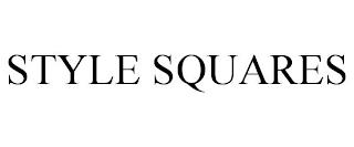 STYLE SQUARES trademark