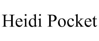 HEIDI POCKET trademark