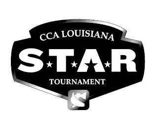 CCA LOUISIANA STAR TOURNAMENT trademark