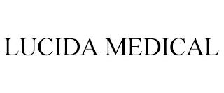 LUCIDA MEDICAL trademark