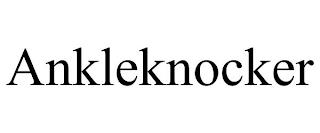 ANKLEKNOCKER trademark