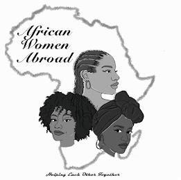 AFRICAN WOMEN ABROAD HELPING EACH OTHER TOGETHER trademark