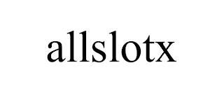 ALLSLOTX trademark